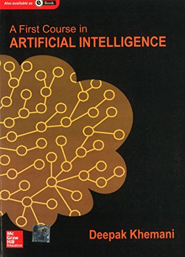 9781259029981: A First Course in Artificial Intelligence