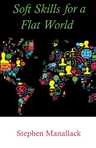 Beispielbild fr Soft Skills for a Flat World zum Verkauf von SecondSale