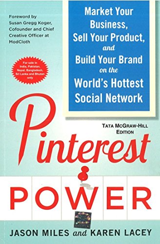 9781259064593: PINTEREST POWER: MARKET YOUR BUSINESS, SELL YOUR PRODUCT, AND BUILD YOUR BRAND ON THE WORLD'S HOTTEST SOCIAL NETWORK