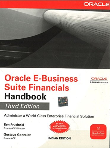 9781259064777: [(Oracle E-Business Suite Financials Handbook)] [By (author) Ben Prusinski ] published on (January, 2013)