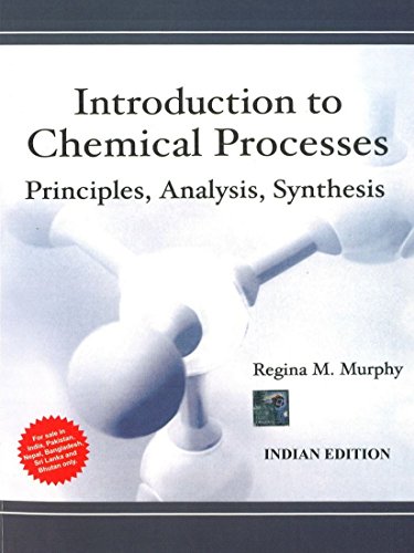 9781259064869: Introduction to Chemical Processes: Principles, Analysis, Synthesis