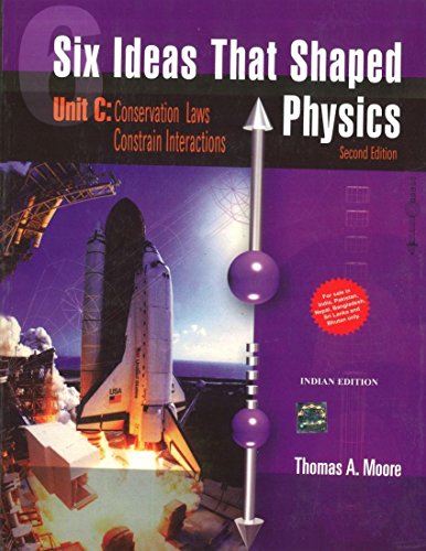 9781259064906: Six Ideas That Shaped Physics: Unit C: Conservation Laws Constrain Interactions