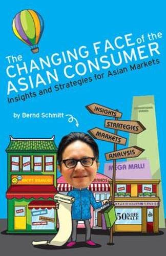 Stock image for The Changing Face of The Asian Consumer (Asia PROFESSIONAL Business Advertising, Marketing & Sales) for sale by WorldofBooks
