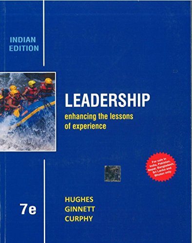 Imagen de archivo de Leadership: Enhancing the Lessons of Experience 7th By Richard Hughes (International Economy Edition) a la venta por ThriftBooks-Dallas