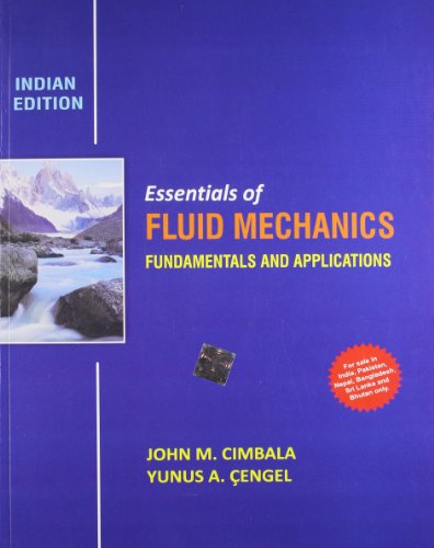 Imagen de archivo de Essentials of Fluid Mechanics: Fundamentals and Applications (Edn 1) By Yunus A. a la venta por dsmbooks