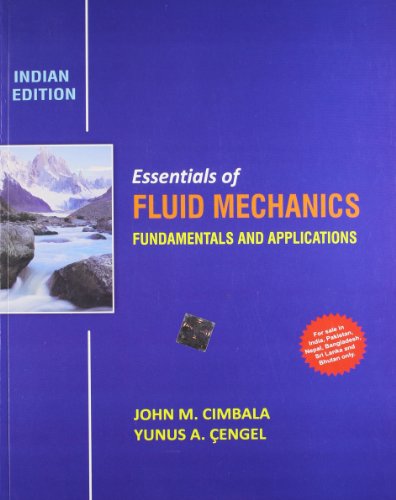 Stock image for Essentials of Fluid Mechanics: Fundamentals and Applications (Edn 1) By Yunus A. for sale by dsmbooks