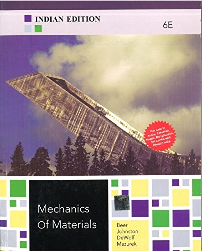 Mechanics of Materials - Ferdinand Pierre Beer,E. Russell Johnston,John J. DeWolf,David Mazurek