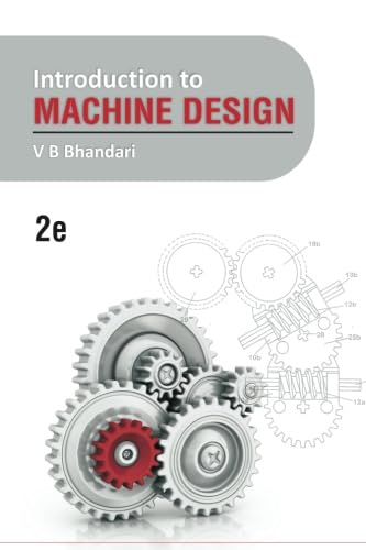 Beispielbild fr Introduction to Machine Design: 2e zum Verkauf von GF Books, Inc.