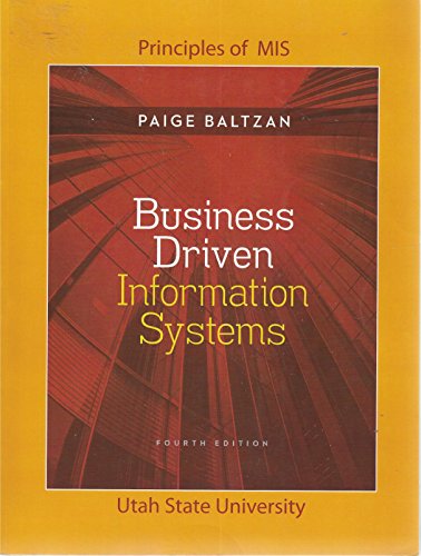 Imagen de archivo de Business Driven Information Systems, Fourth Edition, Principles of MIS, Utah State University, With Connect Plus Access Code a la venta por HPB-Red
