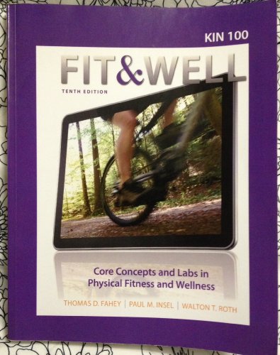 Imagen de archivo de Fit & Well Core Concepts and Labs in Physical Fitness and Wellness a la venta por ThriftBooks-Atlanta