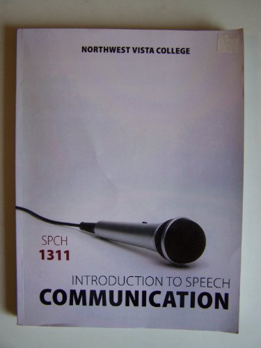 Imagen de archivo de Introduction to Speech Communication (SPCH 1311) ~ Northwest Vista College a la venta por ThriftBooks-Atlanta