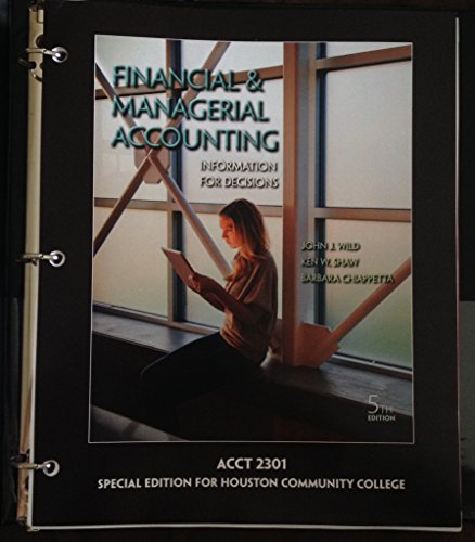 Stock image for ACCT 2301: Financial&Managerial Accounting (Special Edition for Houston Community College) for sale by HPB-Red