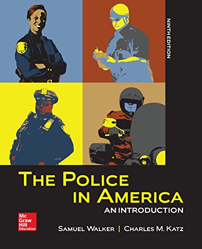 The Police In America An Introduction By Katz Assistant Professor Ph D Charles M Walker