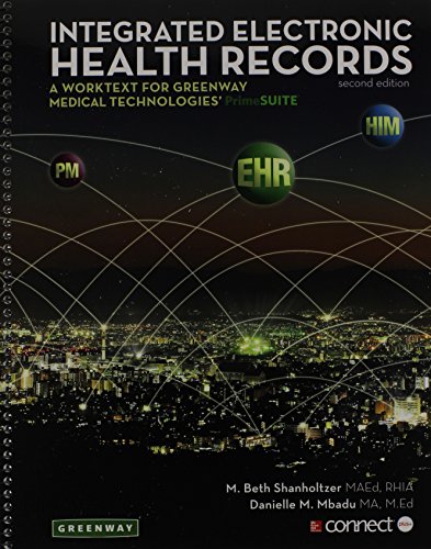 9781259148309: Integrated Electronic Health Records: A Worktext for Greenway Medical Technologies Primesuite