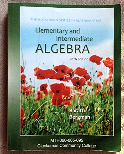 Imagen de archivo de Elementary and Intermediate Algebra (Custom edition for Clackamas Community College) a la venta por ThriftBooks-Dallas