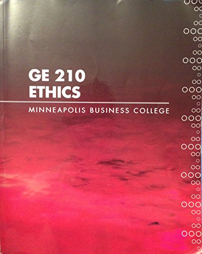 Imagen de archivo de GE 210 Ethics: The Moral of the Story, an Introduction to Ethics (Minneapolis Business College) a la venta por HPB-Red
