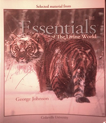 Stock image for Selected Material From Essentials of the Living World, 4th Edition, Cedarville University for sale by Better World Books