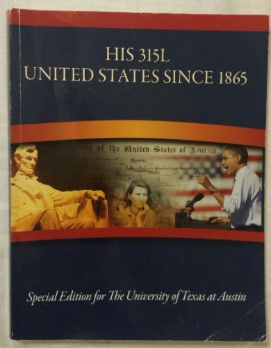 Stock image for Experience History - HIS315L, United States Since 1865, Special Edition for The University of Texas for sale by Wrigley Books