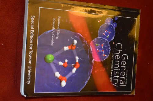 Imagen de archivo de General Chemistry the Essential Concepts Special Edition for Towson University a la venta por SecondSale