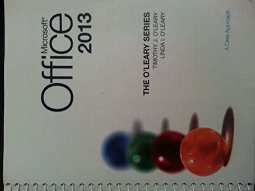 Imagen de archivo de Microsoft Office 2013: The O'Leary Series, A Case Approach a la venta por ThriftBooks-Atlanta