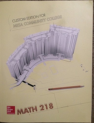 Stock image for Math 218: Custom Edition for Mesa Community College (MCC) (McGraw Hill) for sale by HPB-Red