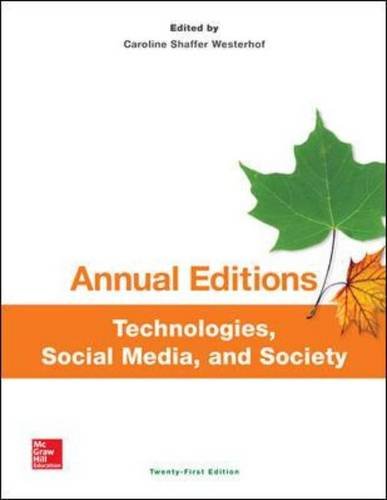 Imagen de archivo de Annual Editions: Technologies, Social Media, and Society, 21/e a la venta por tLighthouse Books