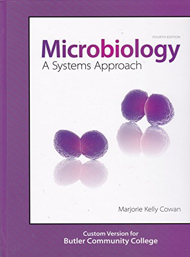 Imagen de archivo de Microbiology A Systems Approach Custom edition for Butler Community College a la venta por HPB-Red