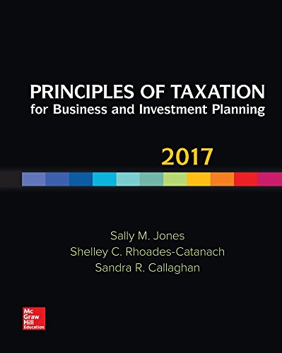 Imagen de archivo de Principles of Taxation for Business and Investment Planning 2017 Edition a la venta por BookHolders