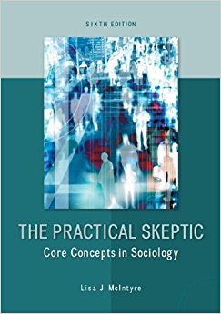 Stock image for The Practical Skeptic: Core Concepts in Sociology AND The Practical Skeptic: Readings in Sociology 6th Edition for sale by HPB-Red