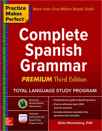 Stock image for Practice Makes Perfect: Complete Spanish Grammar, Premium Third Edition for sale by HPB-Red