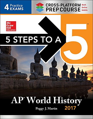 9781259584480: 5 Steps to a 5 AP World History 2017 / Cross-Platform Prep Course