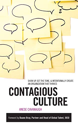 Stock image for Contagious Culture: Show Up, Set the Tone, and Intentionally Create an Organization that Thrives for sale by SecondSale