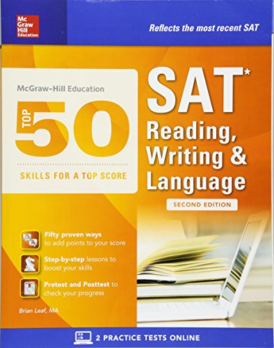 Imagen de archivo de McGraw-Hill Education Top 50 Skills for a Top Score: SAT Reading, Writing & Language, Second Edition a la venta por Jenson Books Inc