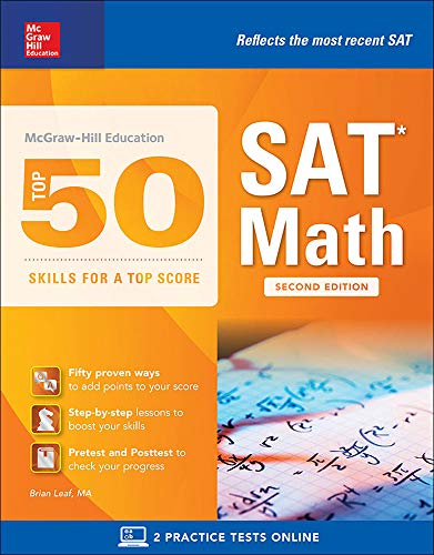 9781259585678: McGraw-Hill Education Top 50 Skills for a Top Score: SAT Math, Second Edition (STUDY GUIDE)