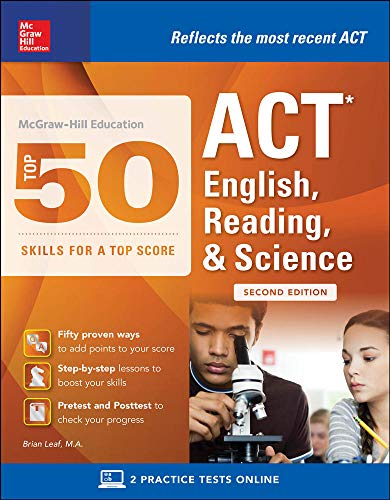 Beispielbild fr McGraw-Hill Education: Top 50 ACT English, Reading, and Science Skills for a Top Score, Second Edition (TEST PREP) zum Verkauf von Reuseabook