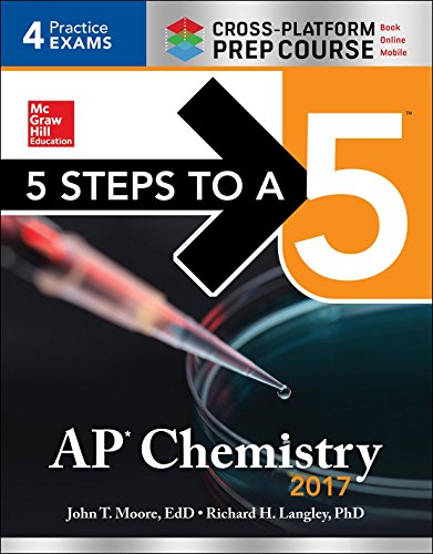 9781259586491: 5 Steps to a 5 AP Chemistry 2017 Cross-Platform Prep Course