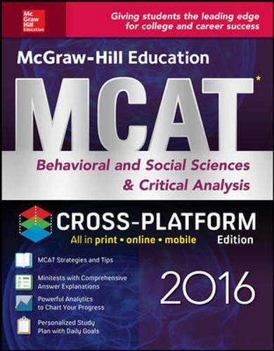 Beispielbild fr McGraw-Hill Education MCAT Behavioral and Social Sciences and Critical Analysis 2016 Cross-Platform Edition zum Verkauf von Better World Books