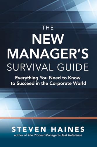9781259588976: The New Manager’s Survival Guide: Everything You Need to Know to Succeed in the Corporate World
