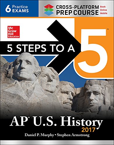 Stock image for 5 Steps to a 5 AP U.S. History 2017, Cross-Platform Prep Course for sale by OwlsBooks