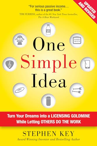 Imagen de archivo de One Simple Idea: Turn Your Dreams Into a Licensing Goldmine While Letting Others Do the Work a la venta por ThriftBooks-Dallas