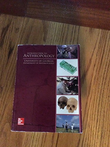 Stock image for Introduction to Anthropology, University of Georgia Department of Anthropology for sale by Jenson Books Inc