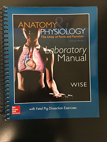 Stock image for Anatomy and Physiology: The Unity of Form and Function LABORATORY MANUAL (with Fetal Pig Dissection Exercises) for sale by ThriftBooks-Dallas