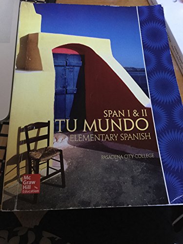 Imagen de archivo de Tu Mundo Textbook and Workbook (Pasadena City College) a la venta por ThriftBooks-Atlanta