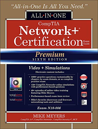 Stock image for CompTIA Network+ Certification All-in-One Exam Guide (Exam N10-006), Premium Sixth Edition with Online Performance-Based Simulations and Video Training for sale by Books From California