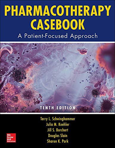 Stock image for Pharmacotherapy Casebook: A Patient-Focused Approach, Tenth Edition for sale by Off The Shelf