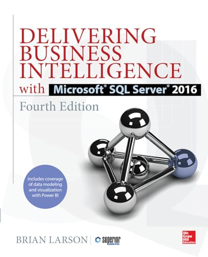 Beispielbild fr Delivering Business Intelligence with Microsoft SQL Server 2016, Fourth Edition (DATABASE & ERP - OMG) zum Verkauf von WorldofBooks