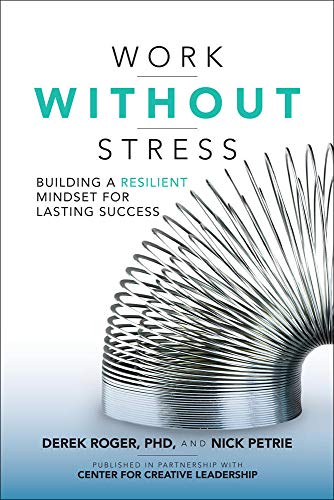 Beispielbild fr Work without Stress: Building a Resilient Mindset for Lasting Success zum Verkauf von SecondSale