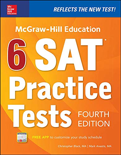 Beispielbild fr McGraw-Hill Education 6 SAT Practice Tests, Fourth Edition zum Verkauf von Wonder Book