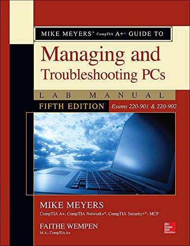 Stock image for Mike Meyers' CompTIA A+ Guide to Managing and Troubleshooting PCs Lab Manual, Fifth Edition (Exams 220-901 & 220-902) for sale by SecondSale