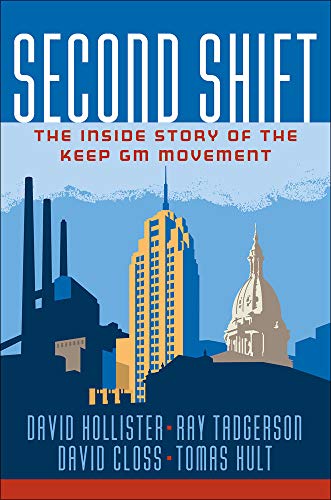 Imagen de archivo de Second Shift: The Inside Story of the Keep GM Movement (Business Books) a la venta por PlumCircle